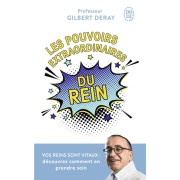  Les pouvoirs extraordinaires du rein 