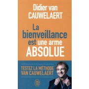  La bienveillance est une arme absolue 