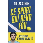  Ce sport qui rend fou - Réflexions et amour du jeu  