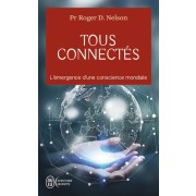  Tous connectés - L’émergence d’une conscience mondiale  