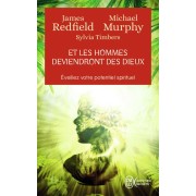 Et les hommes deviendront des dieux ; éveillez votre potentiel spirituel 