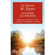  Le pouvoir de l'intention - Apprendre à co-créer le monde à votre façon  