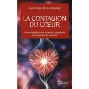  La contagion du coeur - Une enquête entre science, sagesses et expériences vécues  
