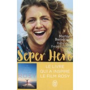  Seper hero : le voyage interdit qui a donné du sens à ma vie  