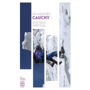  Docteur vertical - Mille et un secours en montagne  