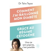  Comment j'ai bâillonné mon diabète grâce au régime cétogène - Une vie sans piqûres, c'est possible  