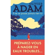  Il ne se passe jamais rien ici  