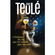  L'histoire du roi qui ne voulait pas mourir  
