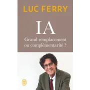 IA : GRAND REMPLACEMENT OU COMPLEMENTARITE ?