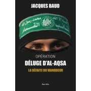  Opération déluge d'Al-Aqsa - La défaite du vainqueur 