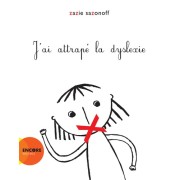 J'ai attrapé la dyslexie  
