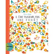  Il était plusieurs fois une forêt  