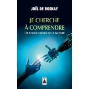  Je cherche à comprendre ; les codes cachés de la nature 