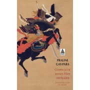  Contes pour jeunes filles intrépides ; des quatre coins du monde 