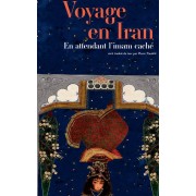  Voyage en Iran : en attendant l'imam caché 
