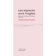  Les espaces sont fragiles - Carnet de Cisjordanie, Palestine 1998-2019 