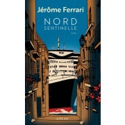  Nord Sentinelle - Contes de l'indigène et du voyageur 