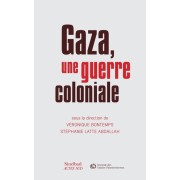  Gaza, une guerre coloniale 