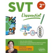  SVT L'essentiel - Seconde - Pour réussir vos révisions avec de nombreuses figures en couleurs et vidéos explicatives 