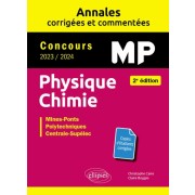  Physique-Chimie MP. Annales corrigées et commentées. Concours 2023/2024 