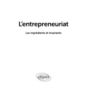  L'entrepreneuriat - Tout-en-un - Les ingrédients et invariants 