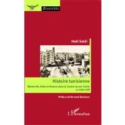  Histoire tunisienne - Modernité, élites et finance dans la Tunisie du XIXe siècle : le triple défi 