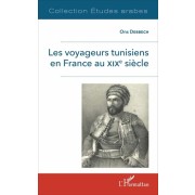  Les voyageurs tunisiens en France au XIXe siècle  