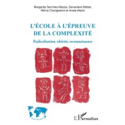  L'école à l'épreuve de la complexité - Radicalisation, altérité, reconnaissance  