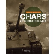 La grande histoire des chars et des véhicules blindés  