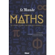  Le Monde des maths - Un voyage dans l'univers des nombres  