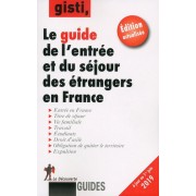  Guide de l'entrée et du séjour des étrangers en France  