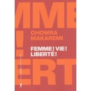  Femme ! Vie ! Liberté ! - Echos d'un soulèvement révolutionnaire en Iran  