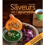  Les Saveurs de l'ayurvéda - 27 assiettes végétariennes composées pour des repas complets et équilibrés 