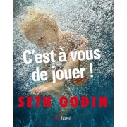  C'est à vous de jouer ! - (Oui, il y a toujours une opportunité !) 