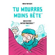  Tu mourras moins bête Tome 2  
