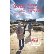  Gaza : Comment transmettre le patrimoine  