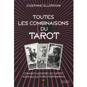  Toutes les combinaisons du Tarot - Comment associer les cartes pour des lectures pertinentes  