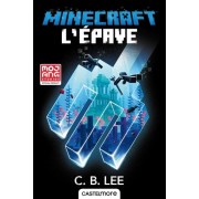 MINECRAFT OFFICIEL, T7 : L'EPAVE