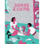  Dures à cuire - 60 femmes hors du commun qui ont marqué l'Histoire  