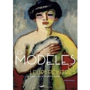  Les modèles et leurs peintres - Dans l'intimité des ateliers  