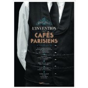  L'invention des cafés parisiens  