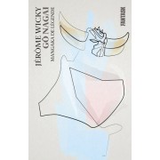  Go Nagai - Mangaka de légende  