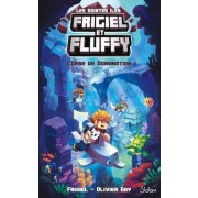  Frigiel et Fluffy : Cycle des Saintes-Iles Tome 2  
