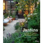  Jardins - Le livre de toutes les inspirations 