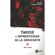  Tunisie, l'apprentissage de la démocratie  