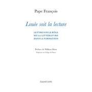  Louée soit la lecture - Lettre sur le rôle de la littérature dans la formation  