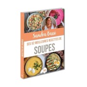  Sandra Bassi : ses 52 meilleures recettes de soupes 
