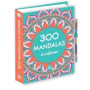 300 MANDALAS À COLORIER
