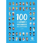  100 grands personnages de l'histoire (2nde Ed) 