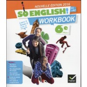   SO ENGLISH! ; anglais ; 6ème ; workbook (édition 2016) 